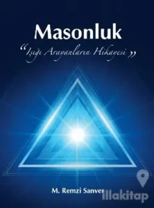 Masonluk - Işığı Arayanların Hikayesi