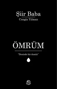 Ömrüm;"Denizde Bir Damla"