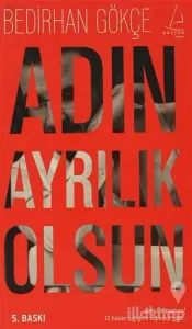 Adın Ayrılık Olsun