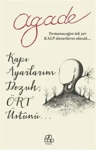 Kapı Ayarlarım Bozuk Ört Üstünü Agade