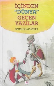 İçinden Dünya Geçen Yazılar