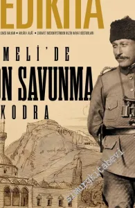 Yedikıta: Aylık Tarih, İlim ve Kültür Dergisi - Rumeli'de Son Savunma İşkodra - Sayı: 156      Ağustos