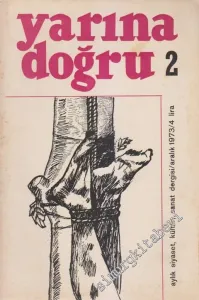 Yarına Doğru Aylık Kültür ve Sanat Dergisi  - Sayı: 2      Mayıs - Haziran