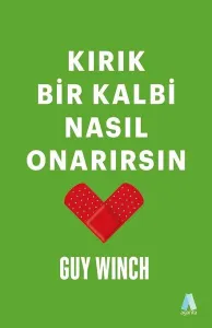 Kırık Bir Kalbi Nasıl Onarırsın