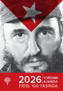 2026 YORDAM AJANDA Fidel 100 Yaşında