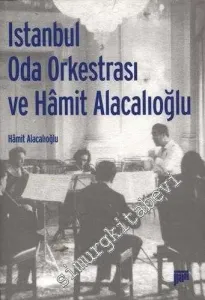 İstanbul Oda Orkestrası ve Müzikçi Yönleriyle Hamit Alacalıoğlu     -        2000