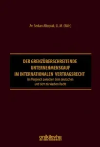 Der grenzüberschreitende Unternehmenskauf im internationalen Vertragsrecht