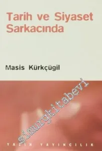 Tarih ve Siyaset Sarkacında -
