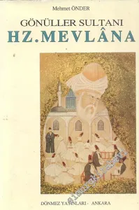Gönüller Sultanı Hz. Mevlana  -