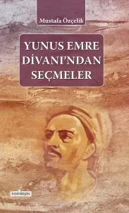 Yunus Emre Divanından Seçmeler