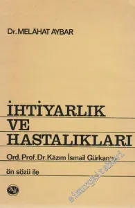 İhtiyarlık ve Hastalıkları -        1966