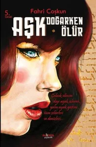 Aşk Doğarken Ölür