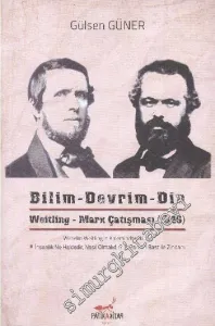 Bilim, Devrim. Din: Weitling - Marx Çatışması 1846 -         2016