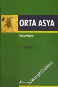 Orta Asya: Tarih ve Uygarlık -         2010