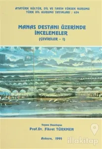 Manas Destanı Üzerinde İncelemeler
