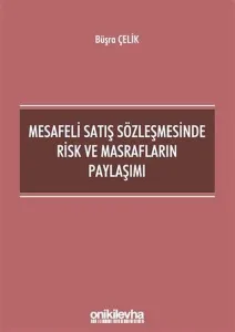 Mesafeli Satış Sözleşmesinde Risk Ve Masrafların Paylaşımı