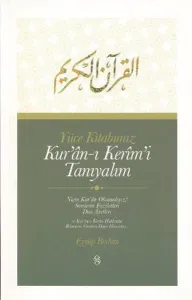 Yüce Kitabımız Kur'an-ı Kerim'i Tanıyalım