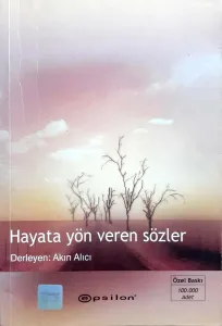 Hayata Yön Veren Sözler