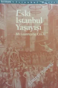 Eski İstanbul Yaşayışı -