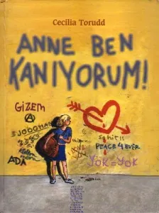 Anne Ben Kanıyorum - Ciltli Kitap