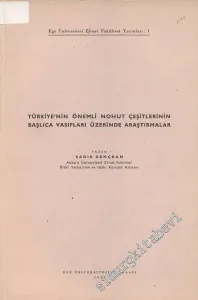 Türkiye'nin Önemli Nohut Çeşitlerinin Başlıca Vasıfları Üzerinde Araştırmalar -