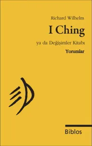 I Ching  ya da Değişimler Kitabı, Yorumlar