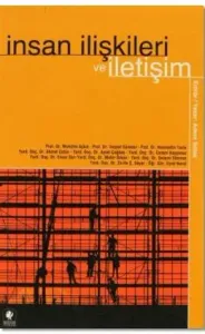İnsan İlişkileri Ve İletişim İnsan İlişkileri Ve İletişim
