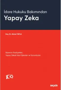 İdare Hukuku Bakımından Yapay Zeka