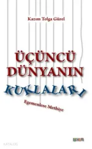 Üçüncü Dünyanın Kuralları; Egemenlere Methiye