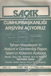 Saçak Aylık Siyaset Kültür Ekonomi Forumu Dergisi -  Dosya: Cumhurbaşkanlığı Arşivini Açıyoruz - Tahsin Mayatepek'in Atatürk'e Gönderdiği Rapor, İslam'ın Kökenini Açıklıyor - Namaz - Oruç - Hac - Güneş'e - Ay'a ve Yıldızlara Tapınmadan Geliyor - Meksiko Y