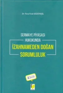 Sermaye Piyasası Hukukunda İzahnameden Doğan Sorumluluk