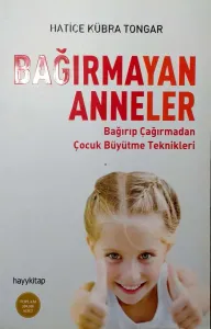 Bağırmayan Anneler