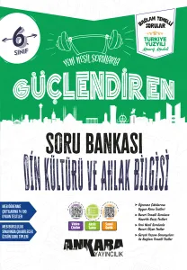 6. SINIF GÜÇLENDİREN DİN KÜLTÜRÜ VE AHLAK BİLGİSİ SORU BANKASI