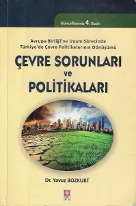 Çevre Sorunları ve Politikaları 4. Baskı - İkinci El Kitap