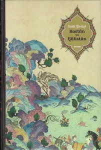 Bostan ve Gülistan - Ciltli Kitap