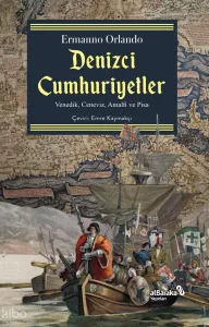 Denizci Cumhuriyetler;Venedik, Ceneviz, Amalfi ve Pisa