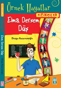 Elma Dersem Düş - Fizikçiler
