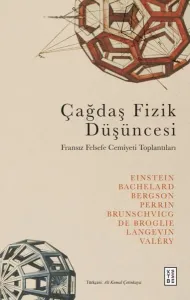 Çağdaş Fizik Düşüncesi;Fransız Felsefe Cemiyeti Toplantıları