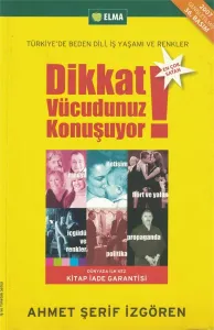 Dikkat Vücudunuz Konuşuyor