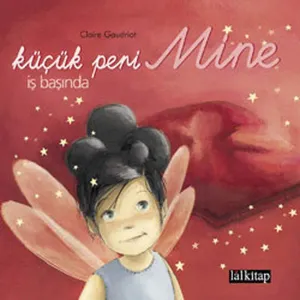 Küçük Peri Mine - İş Başında