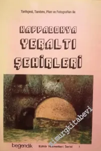 Kapadokya Yeraltı Şehirleri: Tarihçesi Tanıtımı Plan ve Fotoğrafları ile -        1989