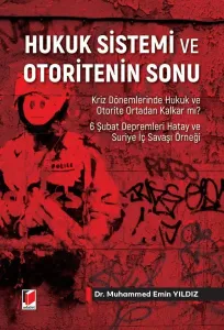 Hukuk Sistemi ve Otoritenin Sonu