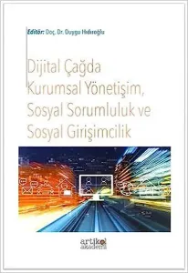 Dijital Çağda Kurumsal Yönetişim, Sosyal Sorumluluk ve Sosyal Girişimcilik