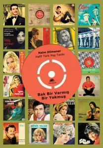 Bak Bir Varmış Bir Yokmuş - Hafif Türk Pop Tarihi
