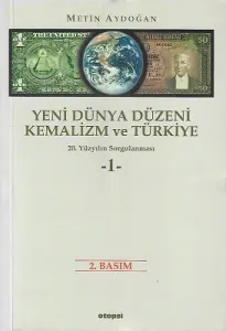 Yeni Dünya Düzeni Kemalizm ve Türkiye 1-2 Cilt Takım Kitap 20. Yüzyılın Sorgulaması