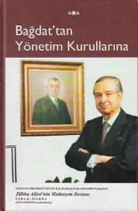 Bağdat'tan Yönetim Kurullarına - Osmanlı Ortadoğu'sunun İlk Bankacılık Sistemini Yaratan Zilkha Ailesi'nin Muhteşem Destanı