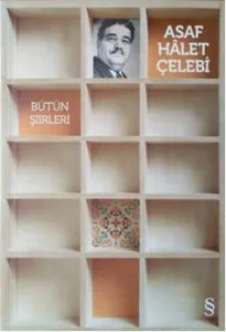 Asaf Hâlet Çelebi - Bütün Şiirleri