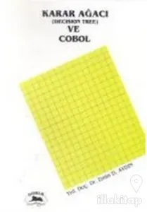 Karar Ağacı (Decision Tree) ve Cobol