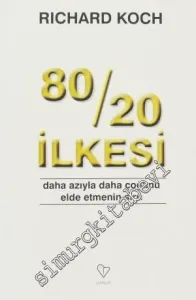 80 / 20 İlkesi: Daha Azıyla Daha Çoğunu Elde Etmenin Sırrı -        2011
