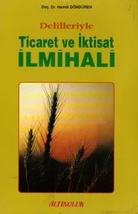 Delilleriyle Ticaret ve İktisat İlmihali